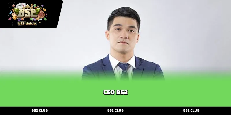 Giới thiệu CEO B52 Độ Phùng – Người thuyền trưởng tài ba